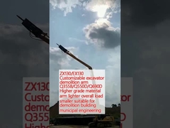 ZX130/EX130 Brazo de demolición de excavadora personalizable Q355B/Q550D/Q690D Brazo de material de mayor grado carga total más ligera más pequeña adecuada para la demolición de edificios de ingeniería municipal